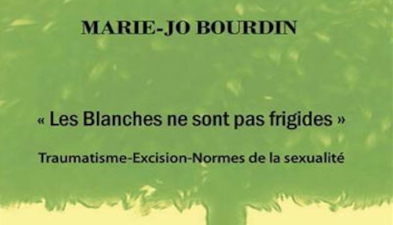 Livre Les femmes blanches ne sont pas frigides de Marie-Jo Bourdin