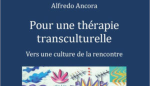 Lire la suite à propos de l’article Pour une thérapie transculturelle – 2023